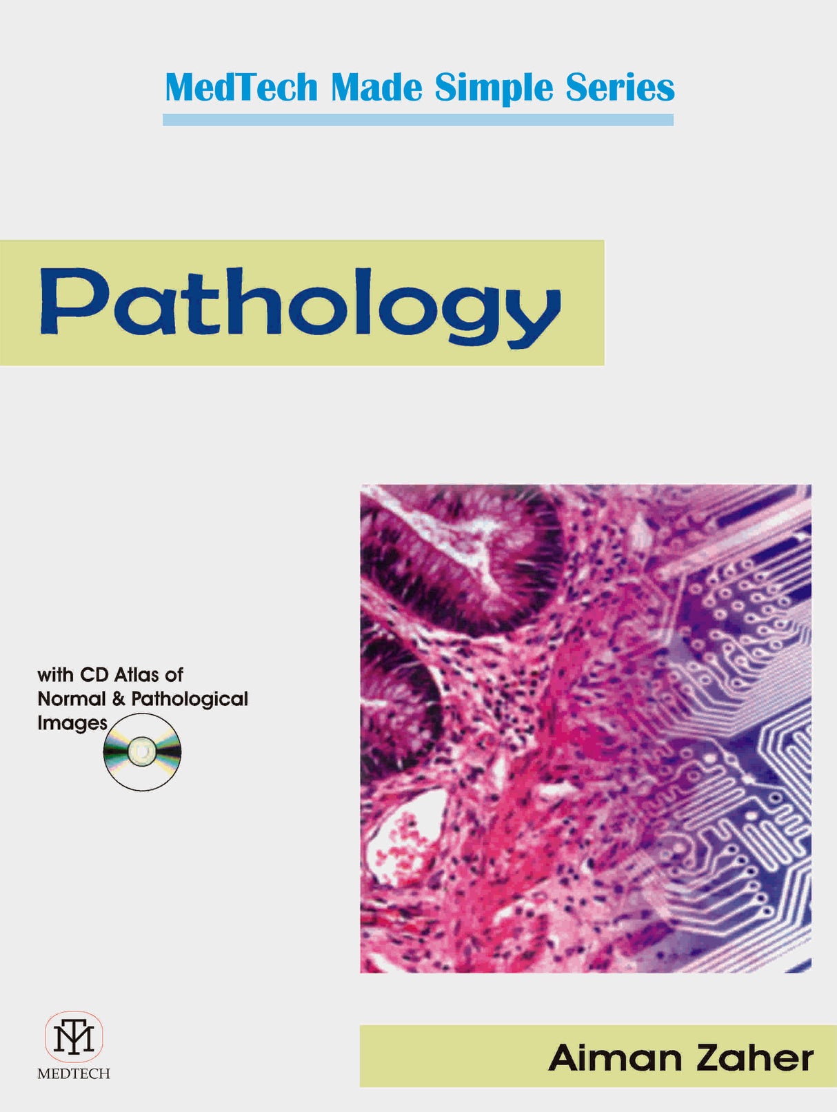 PATHOLOGY: WITH CD ATLAS TO NORMAL AND PATHOLOGICAL IMAGES - Retail Maharaj