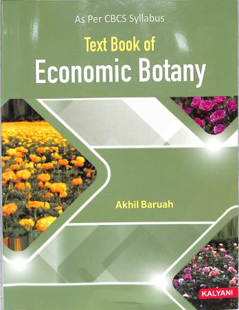 Text Book of Economic Botany 3rd Sem. Hons. CBCS Assam
