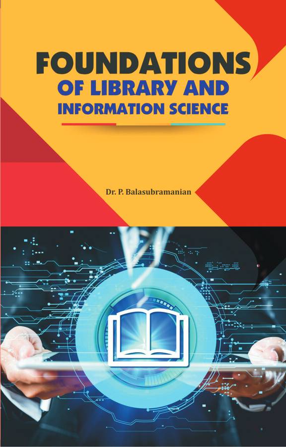 FOUNDATIONS OF LIBRARY AND INFORMATION SCIENCE