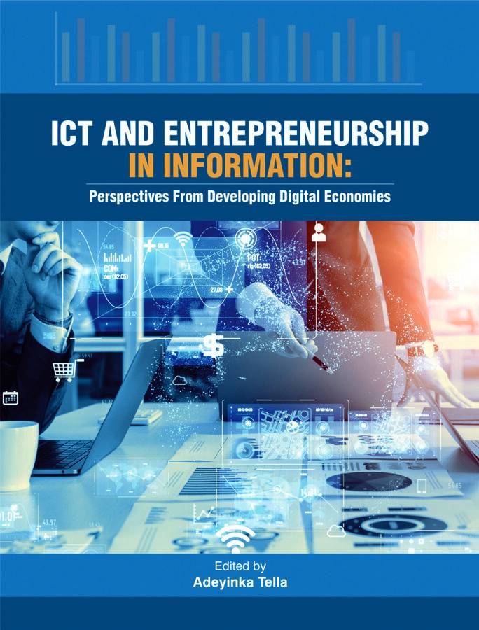 ICT AND ENTREPRENEURSHIP IN INFORMATION: Perspectives from Developing Digital Economies