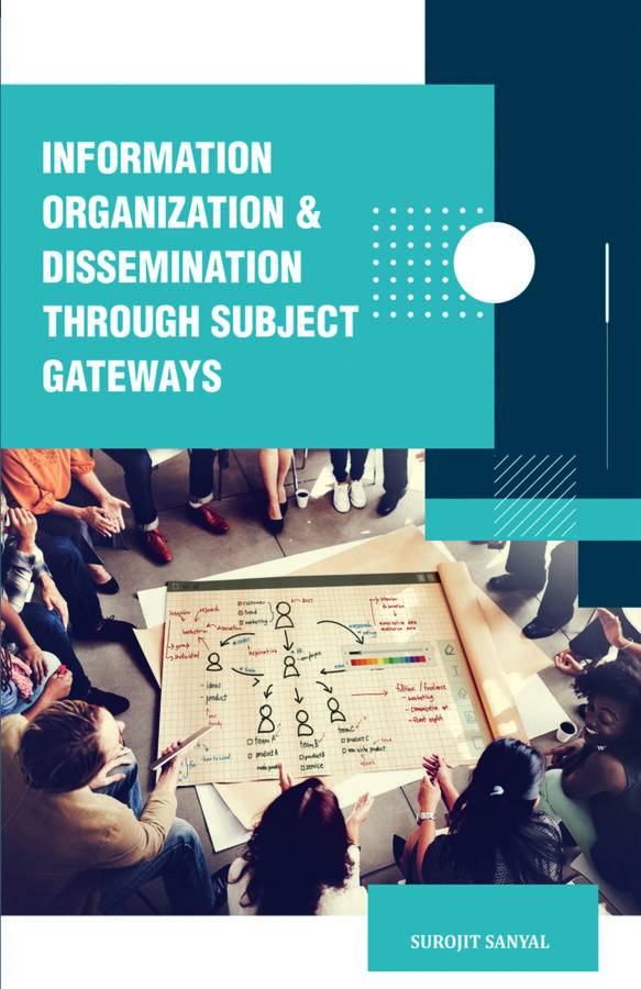 INFORMATION ORGANIZATION AND DISSEMINATION THROUGH INFORMATION GATEWAYS