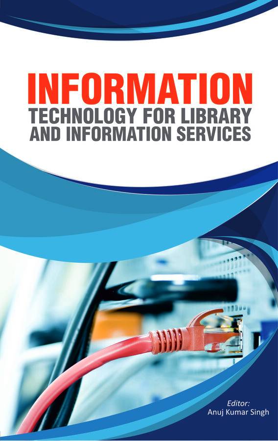 INFORMATION TECHNOLOGY FOR LIBRARY AND INFORMATION SERVICES