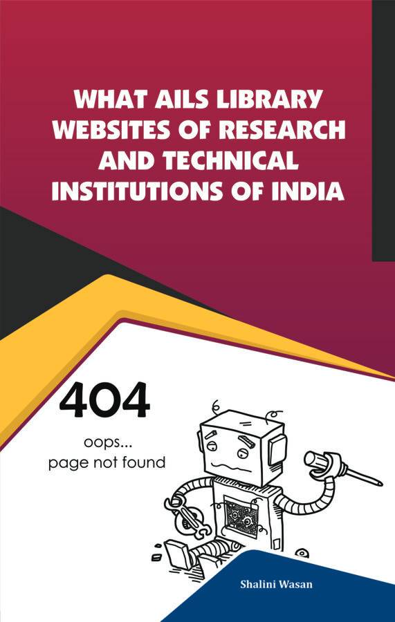 WHAT AILS LIBRARY WEBSITES OF RESEARCH AND TECHNICAL INSTITUTIONS OF INDIA