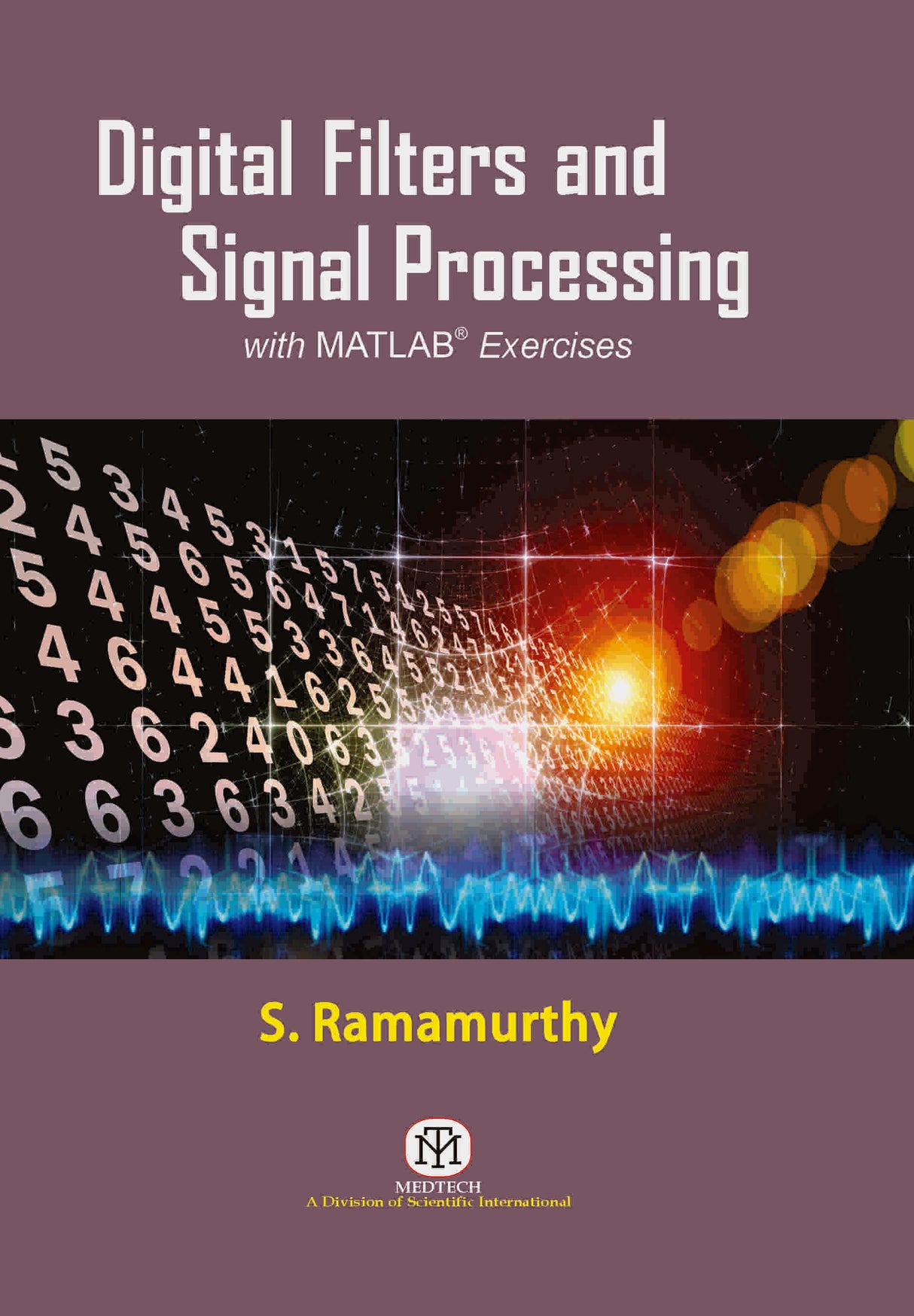 Digital Filters and Signal Processing: With MATLAB Exercises - Retail Maharaj