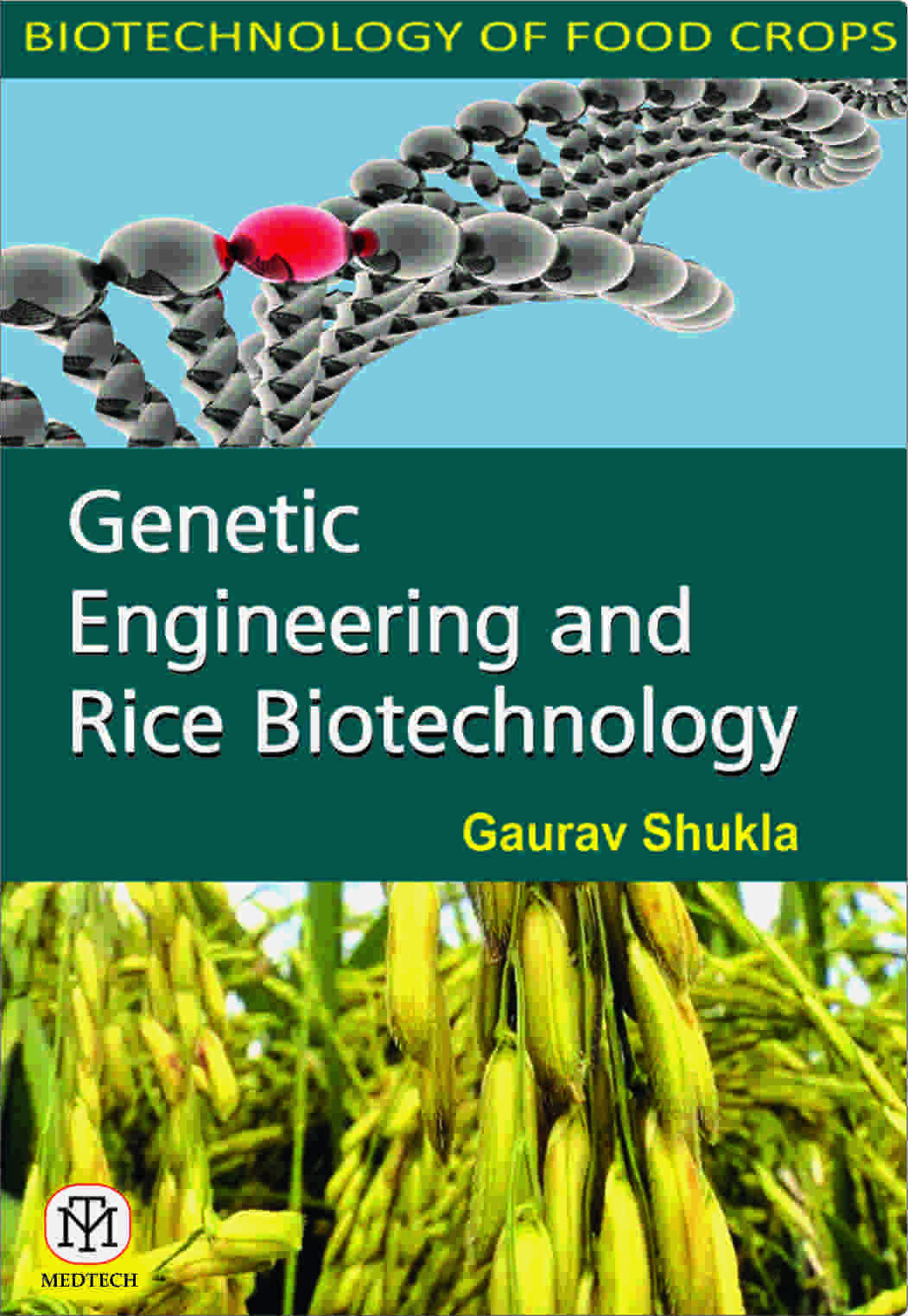 Genetic Engineering and Rice Biotechnology - Retail Maharaj