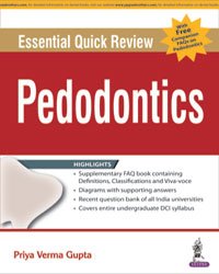 ESSENTIAL QUICK REVIEW PAEDODONTICS WITH FREE COMPANION FAQS ON PAEDODONTICS - Retail Maharaj