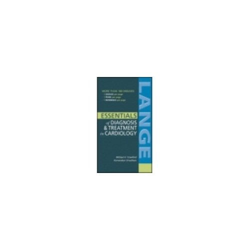 LANGE ESSENTIALS OF DIAGNOSIS & TREATMENT IN CARDIOLOGY - Retail Maharaj