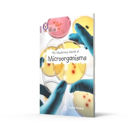 The Mysterious World of Microorganisms: Band 18/Pearl (Collins Big Cat) - Retail Maharaj