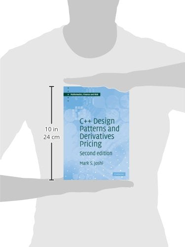 C++ Design Patterns and Derivatives Pricing: 2 (Mathematics, Finance and Risk) - Retail Maharaj