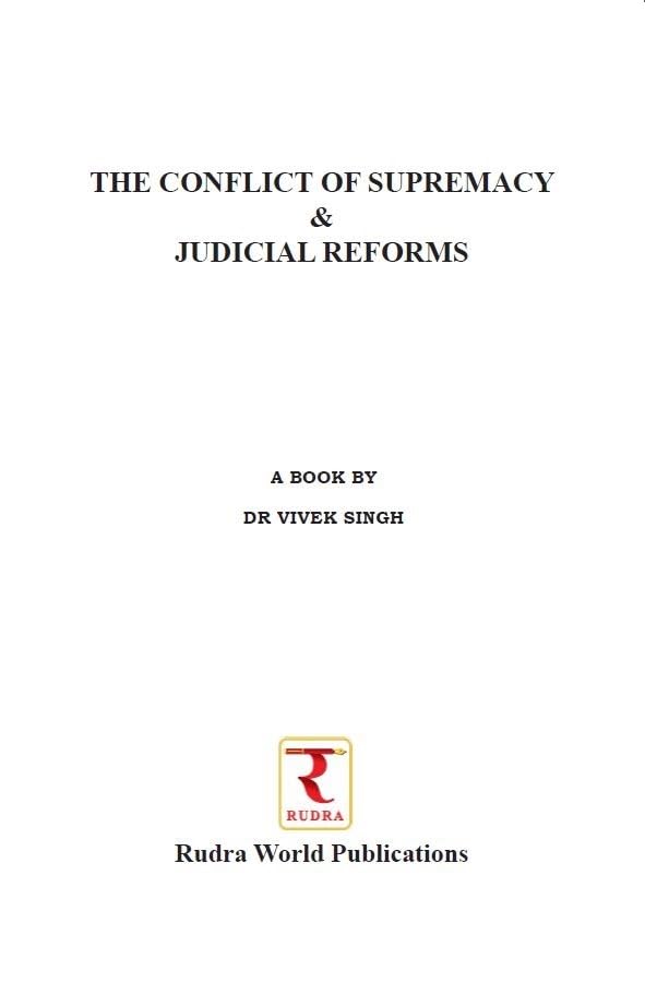 THE CONFLICT OF SUPREMACY & JUDICIAL REFORMS - Retail Maharaj