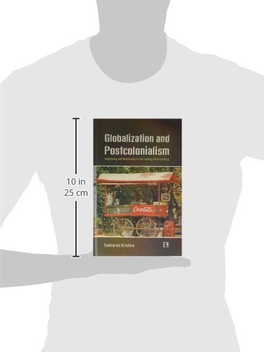 Globalization And Postcolonialism Hegemony and resistance in the twenty-first century - Retail Maharaj