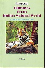 Glimpses From Indias Natural World: A Book For Nature Education - Retail Maharaj