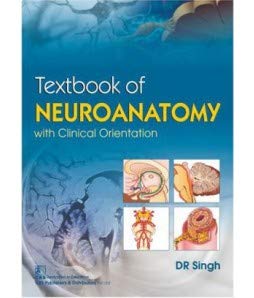 TEXTBOOK OF NEUROANATOMY WITH CLINICAL ORIENTATION (PB 2020) - Retail Maharaj