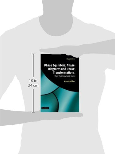 Phase Equilibria, Phase Diagrams and Phase Transformations: Their Thermodynamic Basis - Retail Maharaj