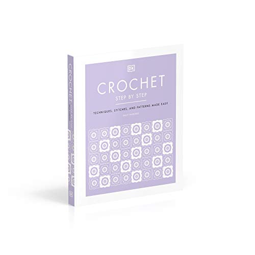 Crochet Step by Step: Techniques, Stitches, and Patterns Made Easy - Retail Maharaj