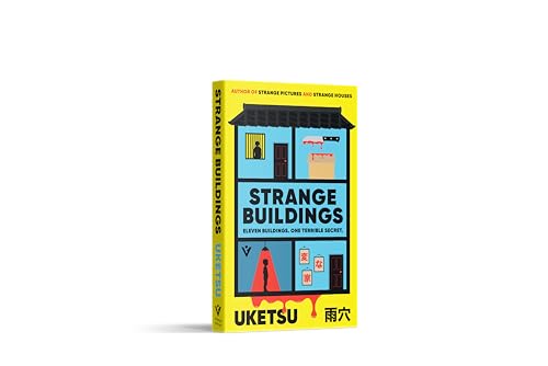 Strange Buildings: A Dark Psychological Mystery Thriller by Uketsu, Bestselling Author of Strange Pictures & Strange Houses - Retail Maharaj