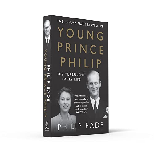 Young Prince Philip: The True Story of His Turbulent Early Life, Relationship with Queen Elizabeth and Role in the Royal Family - Retail Maharaj