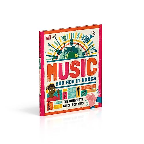 Music and How it Works: The Complete Guide for Kids - Retail Maharaj