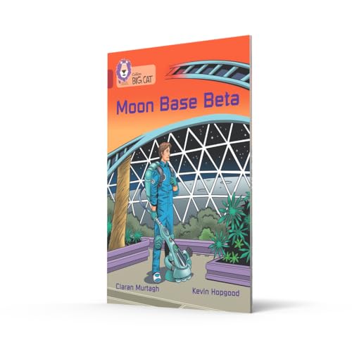 Moon Base Beta: Band 14/Ruby (Collins Big Cat) - Retail Maharaj