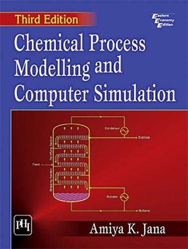 CHEMICAL PROCESS MODELLING AND COMPUTER SIMULATION, 3RD ED - Retail Maharaj