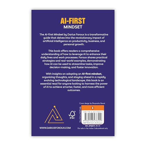 AI-First Mindset: Think Smarter, Work Faster, Learn More | Learn How to Succeed in the Artificial Intelligence Era | AI Tools and Strategies: The New ... Thriving in the Artificial Intelligence Era - Retail Maharaj