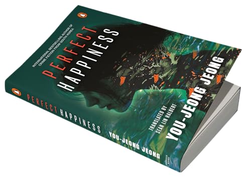 Perfect Happiness: A Gripping Korean Thriller by the Queen of Crime Fiction and the Bestselling South Korean Author - Retail Maharaj