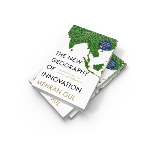 The New Geography of Innovation : The global contest for breakthrough technologies - Retail Maharaj