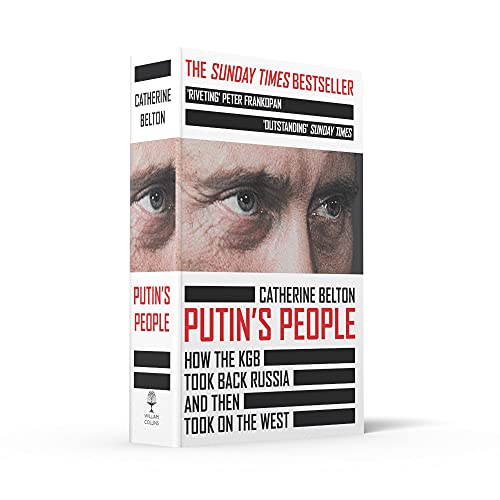 Putin’s People: A Times Book of the Year 2021 – The Story of Russia’s History and Politics: How the KGB Took Back Russia and Then Took on the West - Retail Maharaj