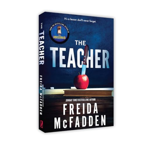 The Teacher: From the Sunday Times Bestselling Author of The Housemaid, Freida McFadden | A Psychological Thriller of Dark Secrets, High-School Scandal & Twisting Revenge - Retail Maharaj