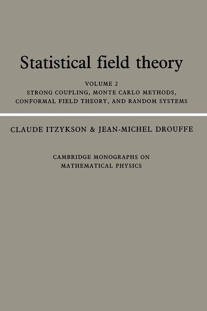Statistical Field Theory: Volume 2, Strong Coupling, Monte Carlo Methods, Conformal Field Theory and Random Systems: 02 (Cambridge Monographs on Mathematical Physics): 002 - Retail Maharaj