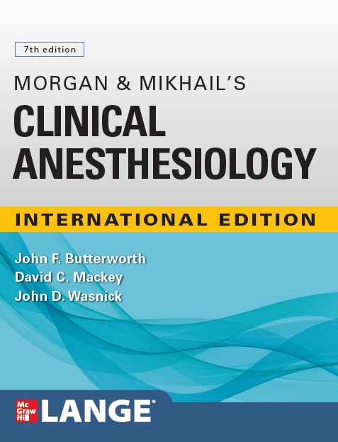 MORGAN AND MIKHAILS CLINICAL ANESTHESIOLOGY 7ED (IE) (PB 2022) - Retail Maharaj