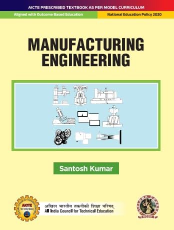 Manufacturing Engineering | AICTE Prescribed Textbook (DIP445EN) - Retail Maharaj