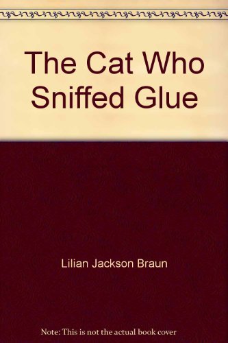 The Cat Who Sniffed Glue - Retail Maharaj