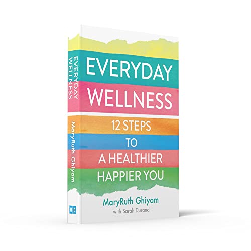 Everyday Wellness: 12 Steps to a Healthier, Happier You - Retail Maharaj