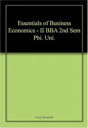 Essentials of Business Economics - II BBA 2nd Sem Pbi. Uni.