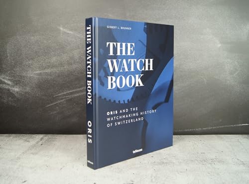 The Watch Book - Oris: And the Watchmaking History of Switzerland - Retail Maharaj