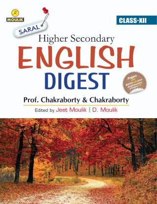 Saral Hs English Digest Class - 12 (PAPER, D.MOULIK, JEET MOULIK, PROF . CHAKRABORTY AND CHAKRABORTY)