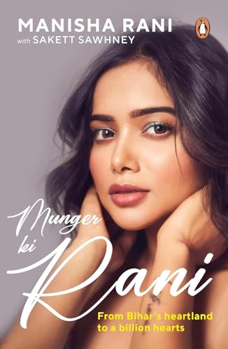 Munger ki Rani: Manisha Rani’s Unfiltered Journey from Small-Town Struggles to Social Media Stardom | A Candid Indian Influencer Biography of Grit & Reinvention - Retail Maharaj
