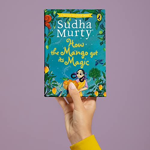 How the Mango got its Magic: Puffin Chapter Book, Gorgeous new full colour, illustrated chapter book for young readers from ages 5 and up - Retail Maharaj