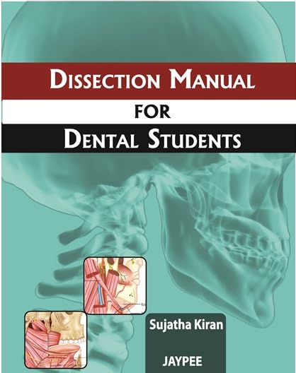 DISSECTION MANUAL FOR DENTAL STUDENTS - Retail Maharaj
