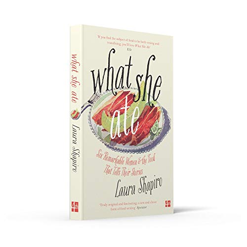 What She Ate: Six Remarkable Women and the Food That Tells Their Stories - Retail Maharaj