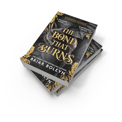 The Bond that Burns: The new and hottest, MUST-READ dark academia, enemies-to-lovers fantasy romance, with dragons and vampires, for 2025!: Book 2 (Bloodwing Academy) - Retail Maharaj