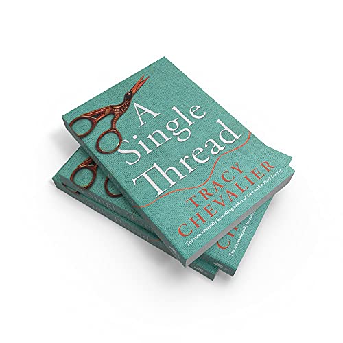 A Single Thread: Dazzling new fiction from the globally bestselling author of Girl With A Pearl Earring - Retail Maharaj