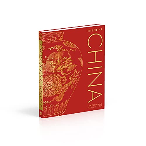 Imperial China: The Definitive Visual History - Retail Maharaj