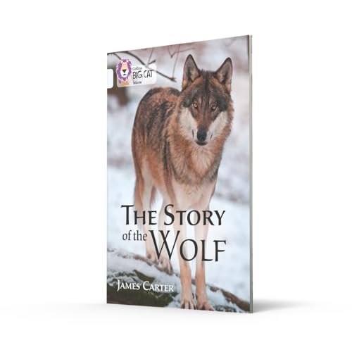 Story of the Wolf: Band 17/Diamond (Collins Big Cat) - Retail Maharaj