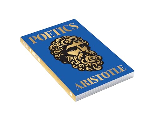 Poetics by Aristotle (Pocket Classics) - A Masterpiece on Ancient Greek Philosophy,Literary Criticism,Epic Poetry,Classical Literature,Philosophical Discourse,Theoretical Framework - Retail Maharaj