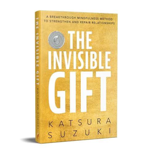 The Invisible Gift: A Breakthrough Mindfulness Method to Strengthen and Repair Relationships (English) - Retail Maharaj