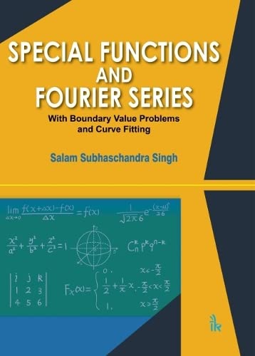 Special Functions and Fourier Series: With Boundary Value Problems and Curve Fitting - Retail Maharaj