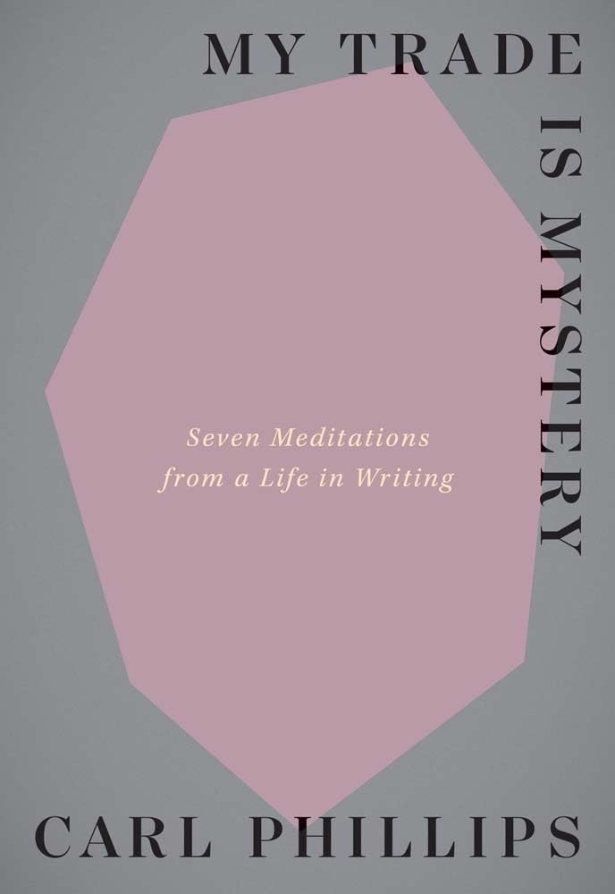 My Trade Is Mystery: Seven Meditations from a Life in Writing - Retail Maharaj