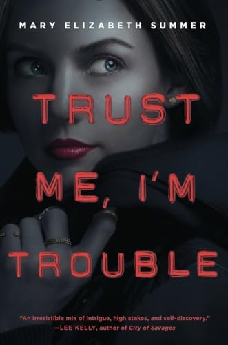 Trust Me, I'm Trouble (Trust Me Series) - Retail Maharaj